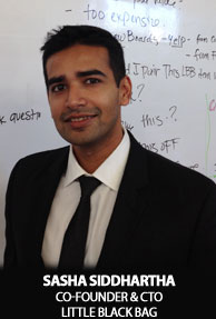Sasha Siddhartha, Co-Founder & CTO, Little Black Bag